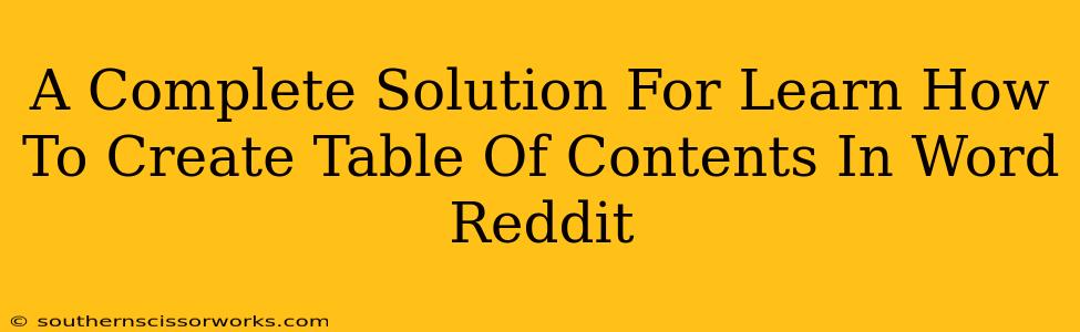 A Complete Solution For Learn How To Create Table Of Contents In Word Reddit